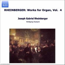 Rheinberger: Orgelwerke Vol. 4 (die Orgel der Kathedrale Fulda)