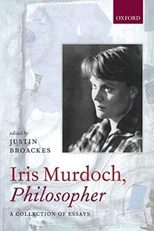 Iris Murdoch, Philosopher