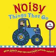 Noisy Things That Go