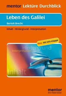 Mentor Leküre Durchblick: Bertolt Brecht, Leben des Galilei - Inhalt, Hintergrund, Interpretation