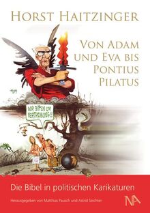 Von Adam und Eva bis Pontius Pilatus: Die Bibel in politischen Karikaturen