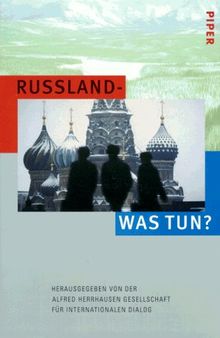 Russland - was tun?
