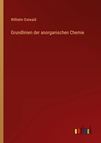 Grundlinien der anorganischen Chemie