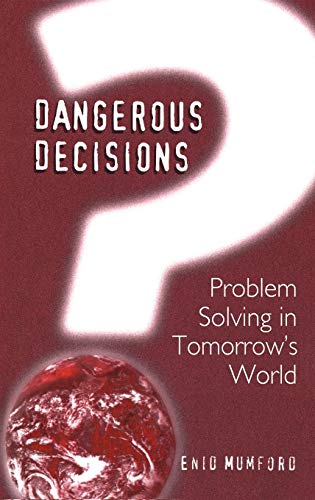 Dangerous Decisions: Problem Solving in Tomorrow's World