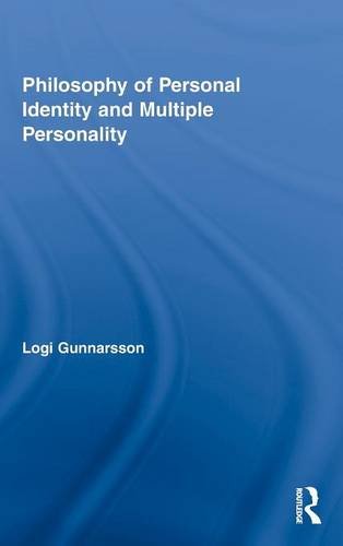 Philosophy of Personal Identity and Multiple Personality (Routledge Studies in Contemporary Philosophy)