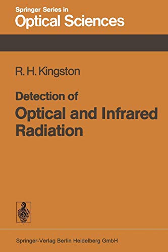 Detection of Optical and Infrared Radiation (Springer Series in Optical Sciences, 10, Band 10)