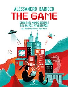 The Game: Storie del mondo digitale per ragazzi avventurosi