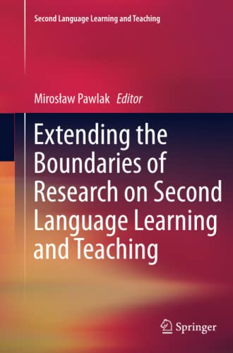 Extending the Boundaries of Research on Second Language Learning and Teaching