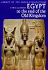 Egypt to the End of the Old Kingdom (Library of Early Civilizations S.)