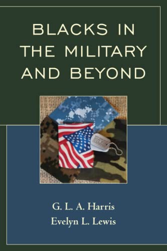 Blacks in the Military and Beyond