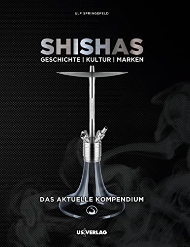 SHISHAS: Geschichte | Kultur | Marken