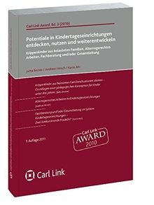 Potentiale in Kindertageseinrichtungen entdecken, nutzen und weiterentwickeln: Krippenkinder aus belasteteten Familien, altersgerechtes Arbeiten, Fachberatung und/oder Gesamtleitung