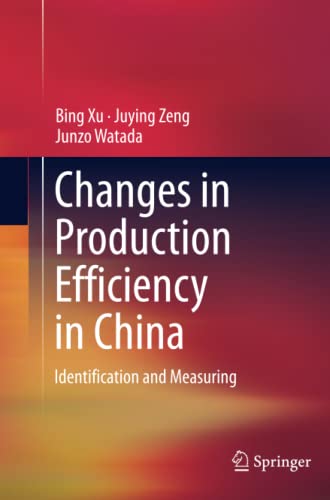 Changes in Production Efficiency in China: Identification and Measuring