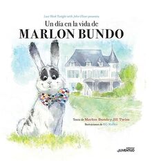 Un día en la vida de Marlon Bundo (Álbumes Ilustrados)