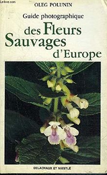 Guide photographique des fleurs sauvages d'Europe