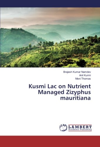 Kusmi Lac on Nutrient Managed Zizyphus mauritiana