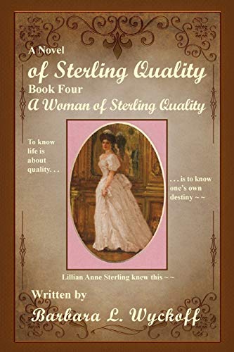 of Sterling Quality: Book Four: A Woman of Sterling Quality