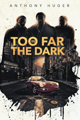 Too Far in The Dark