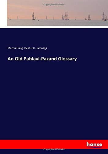 An Old Pahlavi-Pazand Glossary