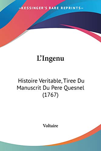 Die Buchhandlung in Oelde hat das Buch L'Ingenu: Histoire Veritable, Tiree Du Manuscrit Du Pere Quesnel (1767)