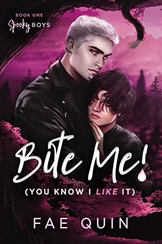 Bite Me! (You Know I Like It): MM Paranormal Vampire Romance (Spooky Boys, Band 1)