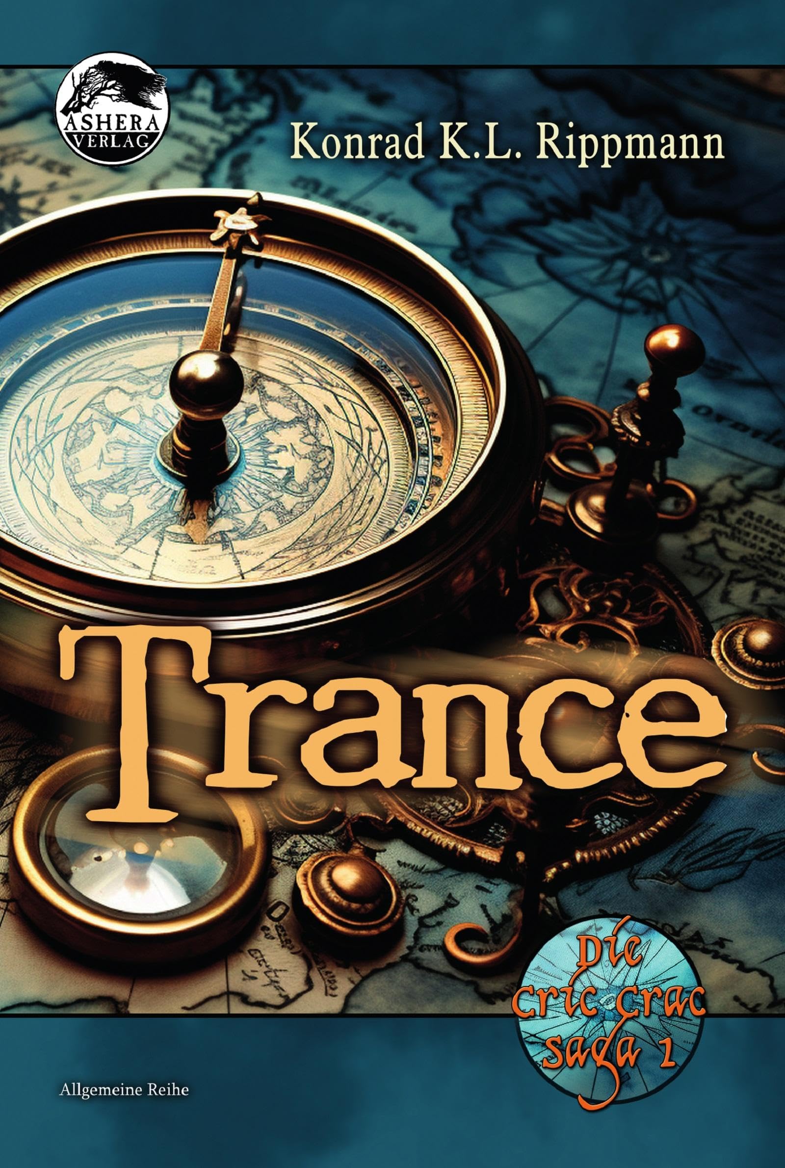 Trance: Die Cric Crac Saga 1