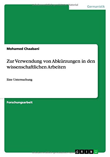 Zur Verwendung von Abkürzungen in den wissenschaftlichen Arbeiten: Eine Untersuchung
