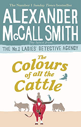 The Colours of all the Cattle (No. 1 Ladies' Detective Agency, Band 19)