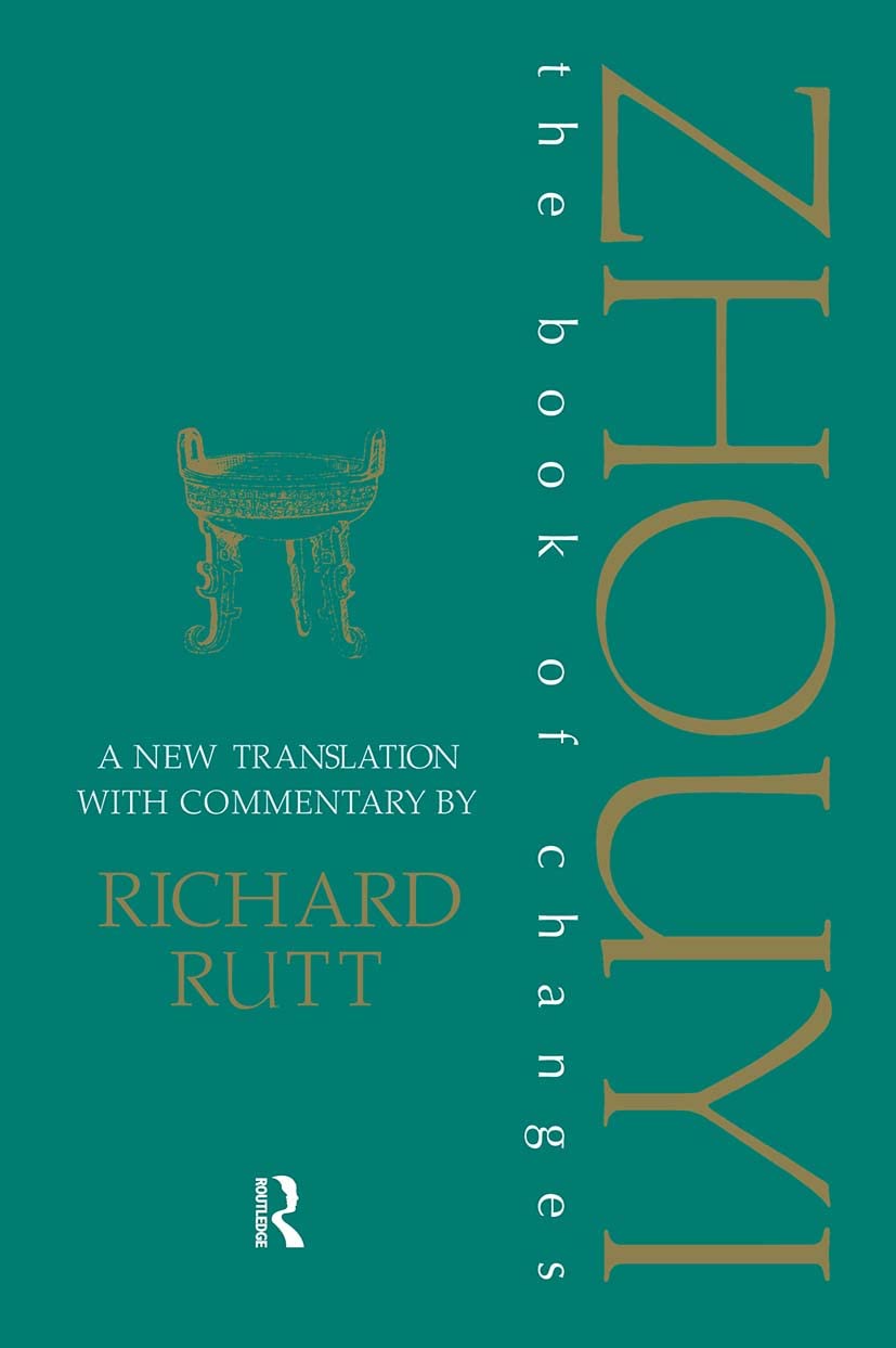 Richard Rutt Zhouyi, A New Translation With Commentary Of The Book Of Changes (Durham East Asia Series)