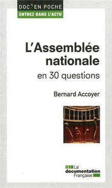 L'Assemblée nationale en 30 questions