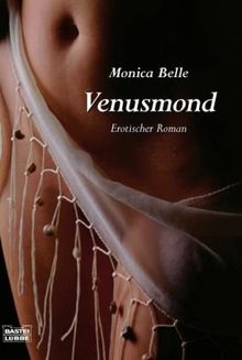 Venusmond: . Erotischer Roman