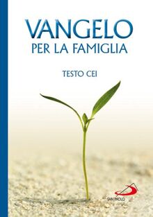 Vangelo per la famiglia. Testo CEI