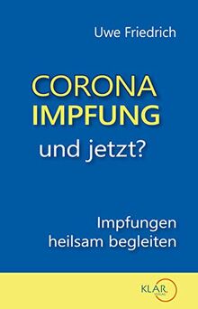 Corona-Impfung – und jetzt?: Impfungen heilsam begleiten