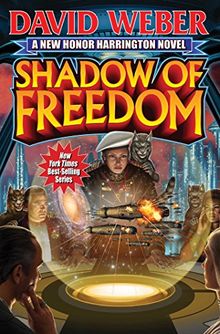 Shadow of Freedom (Honor Harrington, Band 18)