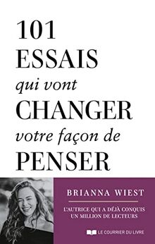 101 essais qui vont changer votre façon de penser