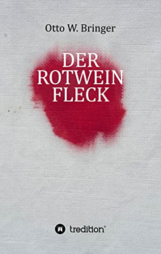 Der Rotweinfleck