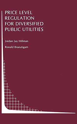 Price Level Regulation for Diversified Public Utilities (Topics in Regulatory Economics and Policy, 5, Band 5)