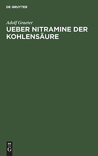 Ueber Nitramine der Kohlensäure: Inaugural-Dissertation