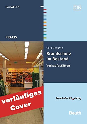 Brandschutz im Bestand Verkaufsstätten - Gerd Geburtig Kartoniert (TB)