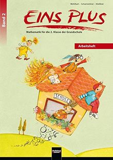 EINS PLUS 2. Arbeitsheft (Ausgabe D): Mathematik für die zweite Klasse der Grundschule (EINS PLUS (D))