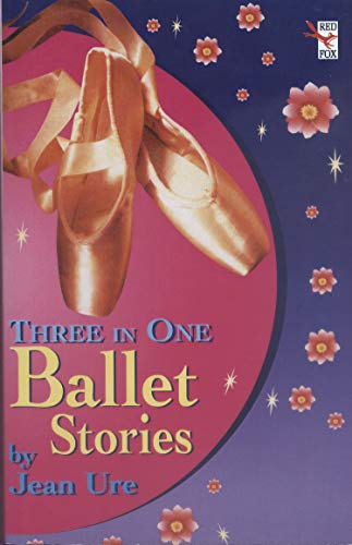 Complete Ballet Stories: Hi There, Supermouse!, Proper Little Nooryeff, Star Turn