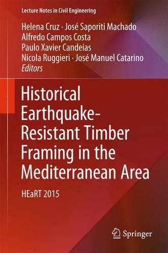 Historical Earthquake-Resistant Timber Framing in the Mediterranean Area: HEaRT 2015 (Lecture Notes in Civil Engineering)