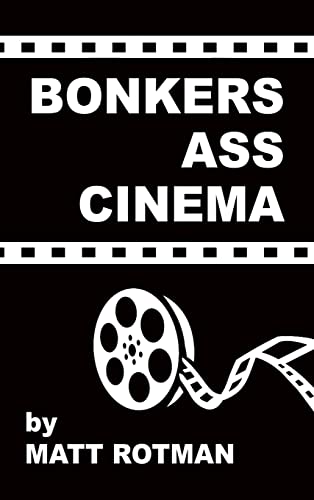 Bonkers Ass Cinema