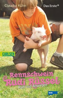 Rennschwein Rudi Rüssel, Band 3: Rennschwein Rudi Rüssel - Rudi auf Abwegen