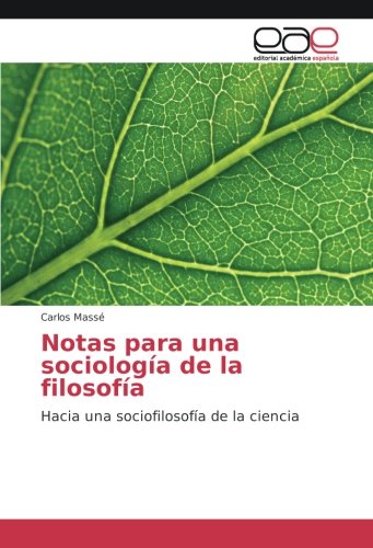 Notas para una sociología de la filosofía: Hacia una sociofilosofía de la ciencia