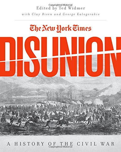 The New York Times Disunion: A History of the Civil War