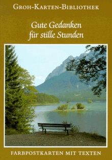 Groh Karten-Bibliothek, Nr.12, Gute Gedanken für stille Stunden