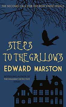 Steps to the Gallows (Bow Street Rivals, Band 2)