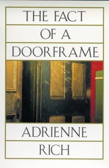 The Fact of a Doorframe: Poems Selected and New 1950-1984