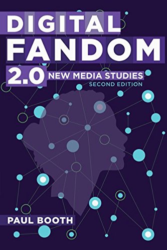 Digital Fandom 2.0: New Media Studies (Digital Formations)
